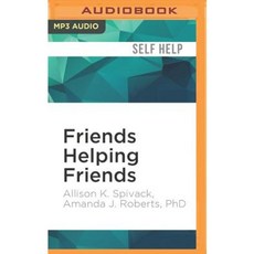 Friends Helping Friends: A Guide to Approaching Peers about Their Potential Eating Disorder MP3 CD, Audible Studios on Brilliance