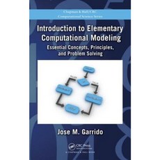 Introduction to Elementary Computational Modeling: Essential Concepts Principles and Problem Solving Paperback, CRC Press