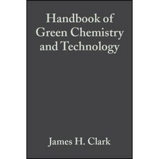 Handbook of Green Chemistry and Technology 精裝版, Wiley-Blackwell