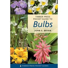 Pocket Guide to Bulbs Paperback, Timber Press (OR)