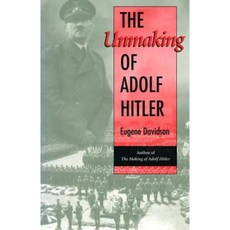 The Unmaking of Adolf Hitler Hardcover, University of Missouri