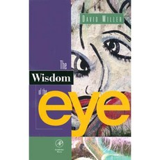 The Wisdom of the Eye Hardcover, Academic Press
