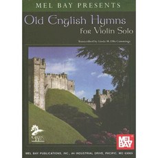 Old English Hymns for Violin Solo Paperback, Mel Bay Publications