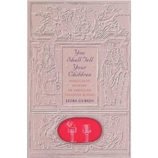 You Shall Tell Your Children: Holocaust Memory in American Passover Ritual Hardcover, Rutgers University Press