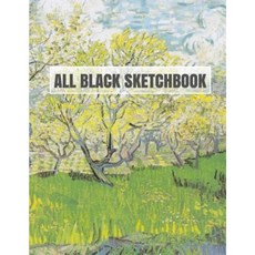 All Black Sketchbook: Van Gogh Flowering Orchids (Journal Diary) 8.5 X 11 100 Pages Paperback, Createspace Independent Publishing Platform