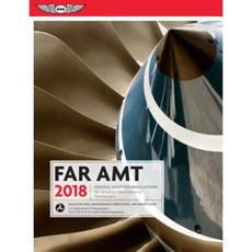Far-Amt 2018: Federal Aviation Regulations for Aviation Maintenance Technicians Paperback, Aviation Supplies & Academics