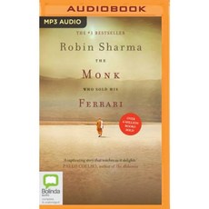 The Monk Who Sold His Ferrari: A Fable about Fulfilling Your Dreams & Reaching Your Destiny MP3 CD, Bolinda Audio