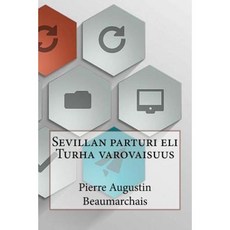 Sevillan Parturi Eli Turha Varovaisuus Paperback, Createspace Independent Publishing Platform