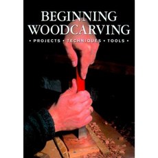 Beginning Woodcarving: Projects * Techniques * Tools Paperback, GMC Publications