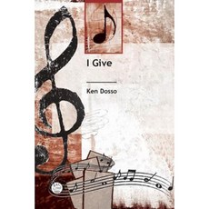 I Give: General or Stewardship Anthem for SATB Voices and Piano Paperback, Abingdon Press