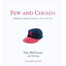 Few and Chosen Cardinals: Defining Cardinal Greatness Across the Eras Hardcover, Triumph Books (IL)