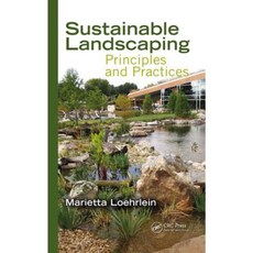 Sustainable Landscaping: Principles and Practices Hardcover, CRC Press