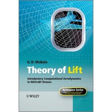 Theory of Lift: Introductory Computational Aerodynamics in MATLAB/Octave 精裝版, Wiley