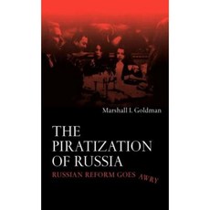 The Piratization of Russia: Russian Reform Goes Awry Hardcover, 泰勒和弗朗西斯