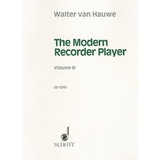 The Modern Recorder Player Volume III Paperback, Schott