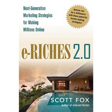 E-Riches 2.0: Next-Generation Marketing Strategies for Making Millions Online Hardcover, Amacom