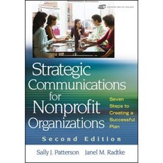 Strategic Communications for Nonprofit Organization: Seven Steps to Creating a Successful Plan 精裝版, Wiley
