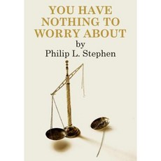 You Have Nothing to Worry about: An Autobiographical Novel Paperback, Createspace