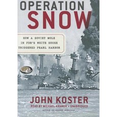 Operation Snow: How a Soviet Mole in FDR's White House Triggered Pearl Harbor MP3 CD, Blackstone Audiobooks