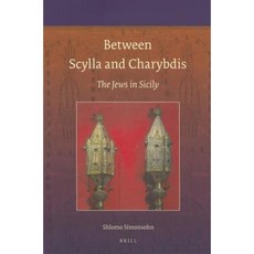 Between Scylla and Charybdis: The Jews in Sicily Paperback, Brill