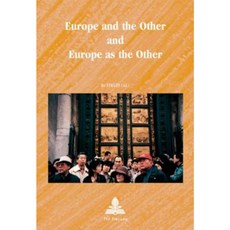 Europe and the Other and Europe as the Other Paperback, P.I.E-Peter Lang S.A., Editions Scientifiques
