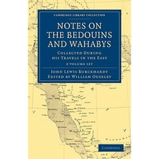 Notes on the Bedouins and Wahabys - 2-Volume Set Paperback, Cambridge University Press