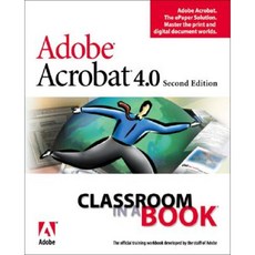 Adobe Acrobat 4.0 Classroom in a Book [With CDROM] Other, Adobe Press