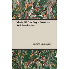 Music of Our Day - Essentials and Prophecies Paperback, Walton Press