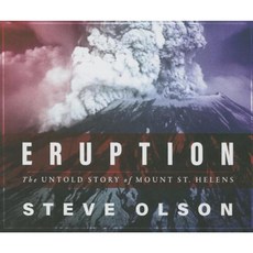 Eruption: The Untold Story of Mount St. Helens Compact Disc, HighBridge Audio