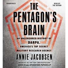 The Pentagon's Brain: An Uncensored History of DARPA America's Top-Secret Military Research Agency Compact Disc, Little Brown and Company