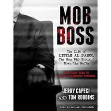 Mob Boss: The Life of Little Al D'Arco the Man Who Brought Down the Mafia MP3 CD, Tantor Audio