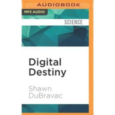 Digital Destiny: How the New Age of Data Will Transform the Way We Work Live and Communicate MP3 CD, Audible Studios on Brilliance