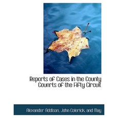 Reports of Cases in the County Counrts of the Fifty Circuit Hardcover, BiblioLife