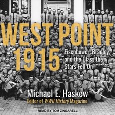West Point 1915: Eisenhower Bradley and the Class the Stars Fell on Compact Disc, Tantor Audio