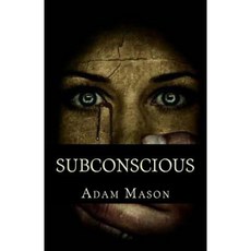 Subconscious Paperback, Createspace Independent Publishing Platform