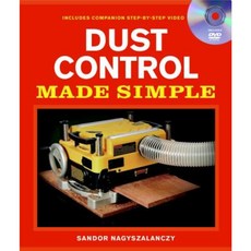 Dust Control Made Simple [With DVD] Paperback, Taunton Press