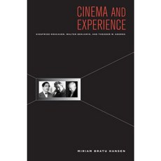 Cinema and Experience: Siegfried Kracauer Walter Benjamin and Theodor W. Adorno Paperback, University of California Press