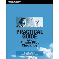 Practical Guide to the Private Pilot Checkride Spiral, Aviation Supplies & Academics
