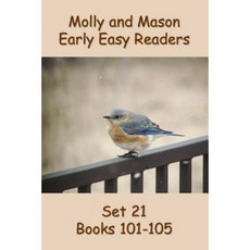 Molly and Mason Early Easy Readers Set 21 Books 101-105 Paperback, Createspace Independent Publishing Platform