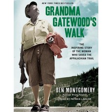 Grandma Gatewood's Walk: The Inspiring Story of the Woman Who Saved the Appalachian Trail Compact Disc, Tantor Audio