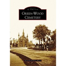 Green-Wood Cemetery Paperback, Arcadia Publishing (SC)