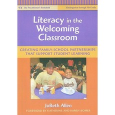 Literacy in the Welcoming Classroom: Creating Family-School Partnerships That Support Student Learning Paperback, Teachers College Press
