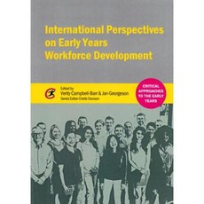 International Perspectives on Early Years Workforce Development Paperback, Critical Publishing