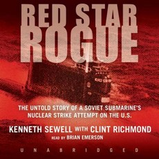 Red Star Rogue: The Untold Story of a Soviet Submarine's Nuclear Strike Attempt on the U.S. MP3 CD, Blackstone Audiobooks