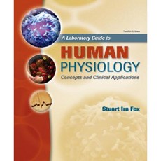 A Laboratory Guide to Human Physiology: Concepts and Clinical Applications Spiral, McGraw-Hill Higher Education