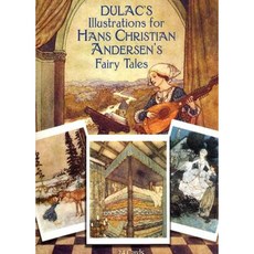 Dulac's Illustrations for Hans Christian Andersen's Fairy Tales Paperback, Dover Publications