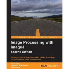 Image Processing with Imagej - Second Edition Paperback, Packt Publishing