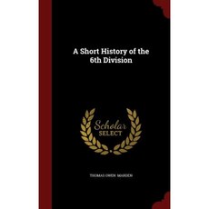 A Short History of the 6th Division Hardcover, Andesite Press