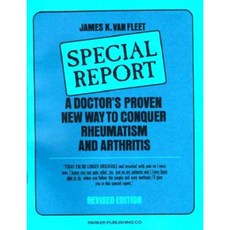 A Doctor's Proven New Way to Conquer Rheumatism and Arthritis: Special Report Paperback, Parker Publishing Company