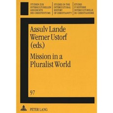 Mission in a Pluralist World Paperback, Peter Lang Gmbh, Internationaler Verlag Der W